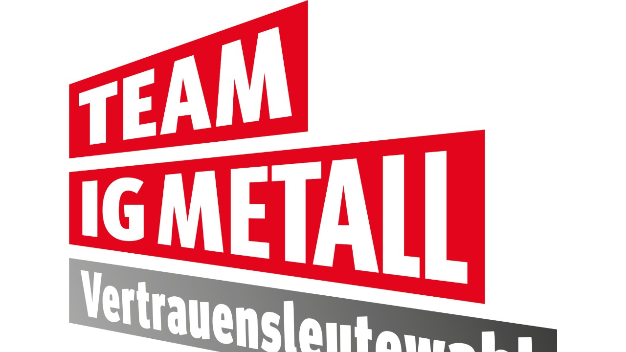 Vertrauensleute Wählen - Team IG Metall Verstärken - Wi...